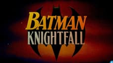 BATMAN: KNIGHTFALL Is Being Adapted As A Four-Part Animated Movie; Logo Art Revealed