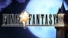 FINAL FANTASY IX: Square Enix Teams Up With Cyber Group Studios To Adapt The Title Into An Animated Series