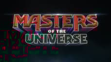He-Man Returns! MASTERS OF THE UNIVERSE Remake Gets An Epic Title Reveal Video