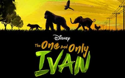THE ONE AND ONLY IVAN Official Trailer Released; Streaming Exclusively On Disney+ From August 14th