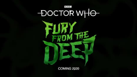 New Trailer For FURY FROM THE DEEP Animated Recreation Of Classic DOCTOR WHO Episode