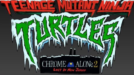 TEENAGE MUTANT NINJA TURTLES: CHROME ALONE 2 - LOST IN NEW JERSEY First Look Revealed