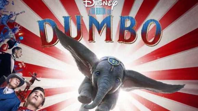 DUMBO: The Final Trailer For Disney's Latest Live-Action Remake Soars Online