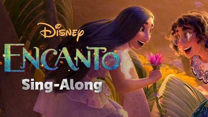 ENCANTO SING-ALONG Debuting This Friday On Disney+ With More Musical Favorites Coming Later This Year