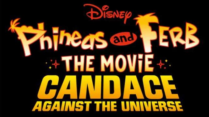 PHINEAS AND FERB THE MOVIE: CANDACE AGAINST THE UNIVERSE For Disney+ Gets More Details