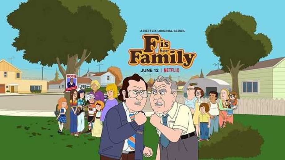 F IS FOR FAMILY: Check Out The Trailer For The Netflix Series' Fourth Season Coming Next Week