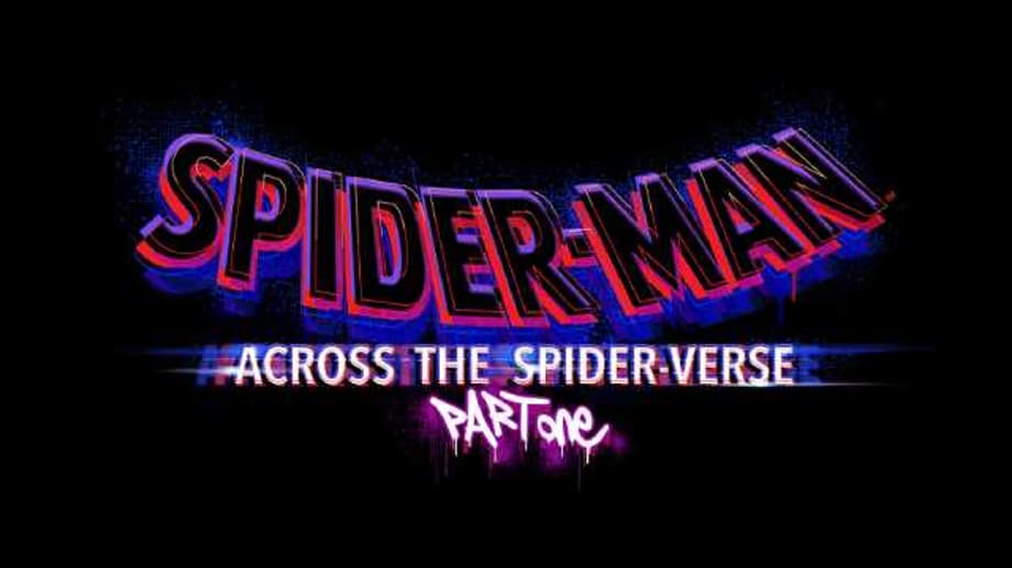 SPIDER-MAN: ACROSS THE SPIDER-VERSE &quot;Is Part One Of Two Films,&quot; Writer Chris Miller Confirms