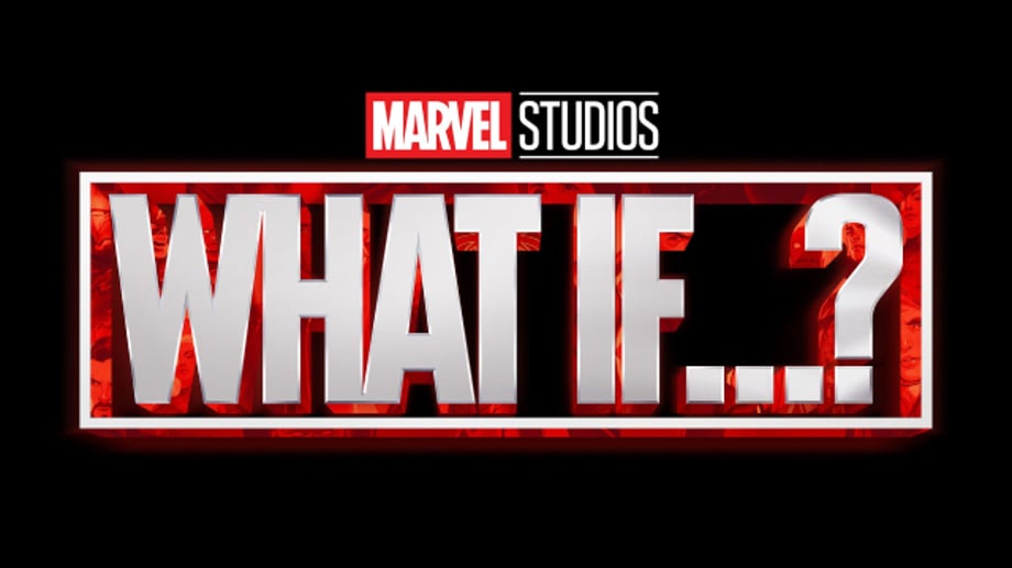 WHAT IF...? Animated Series Will Retell The Events Of The First 23 Marvel Cinematic Universe Movies